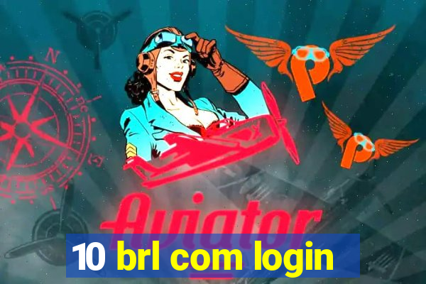 10 brl com login